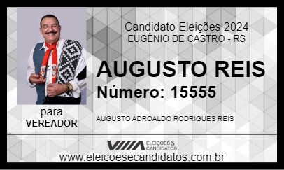 Candidato AUGUSTO REIS 2024 - EUGÊNIO DE CASTRO - Eleições