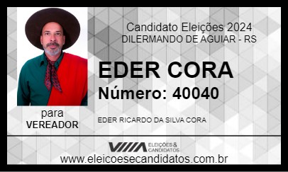 Candidato EDER CORA 2024 - DILERMANDO DE AGUIAR - Eleições