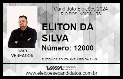 Candidato ELITON DA SILVA 2024 - RIO DOS ÍNDIOS - Eleições