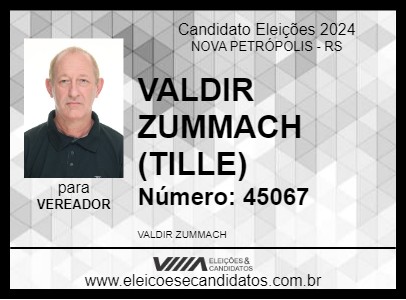 Candidato VALDIR ZUMMACH (TILLE) 2024 - NOVA PETRÓPOLIS - Eleições