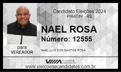 Candidato NAEL ROSA 2024 - PIRATINI - Eleições