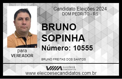 Candidato BRUNO SOPINHA 2024 - DOM PEDRITO - Eleições