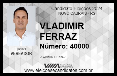 Candidato VLADIMIR FERRAZ 2024 - NOVO CABRAIS - Eleições