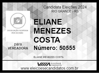 Candidato ELIANE MENEZES COSTA 2024 - RIO GRANDE - Eleições