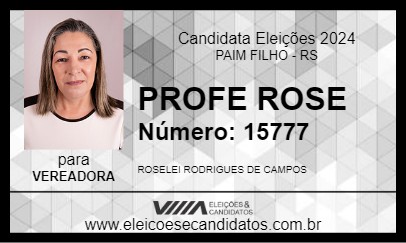 Candidato PROFE ROSE 2024 - PAIM FILHO - Eleições