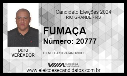 Candidato FUMAÇA 2024 - RIO GRANDE - Eleições