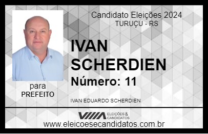 Candidato IVAN SCHERDIEN 2024 - TURUÇU - Eleições