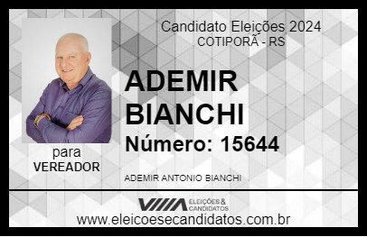 Candidato ADEMIR BIANCHI 2024 - COTIPORÃ - Eleições