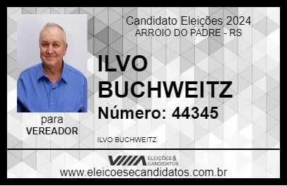 Candidato ILVO BUCHWEITZ 2024 - ARROIO DO PADRE - Eleições