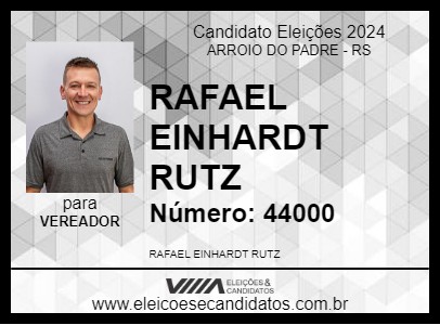 Candidato RAFAEL EINHARDT RUTZ 2024 - ARROIO DO PADRE - Eleições