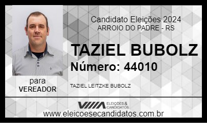 Candidato TAZIEL BUBOLZ 2024 - ARROIO DO PADRE - Eleições