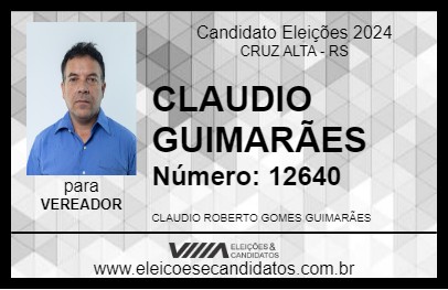 Candidato CLAUDIO GUIMARÃES  2024 - CRUZ ALTA - Eleições