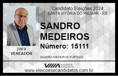 Candidato SANDRO MEDEIROS 2024 - SANTA VITÓRIA DO PALMAR - Eleições