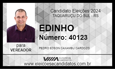 Candidato EDINHO 2024 - TAQUARUÇU DO SUL - Eleições