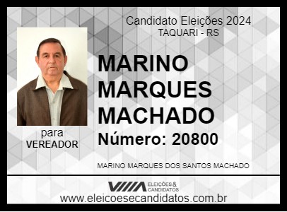 Candidato MARINO MARQUES MACHADO  2024 - TAQUARI - Eleições