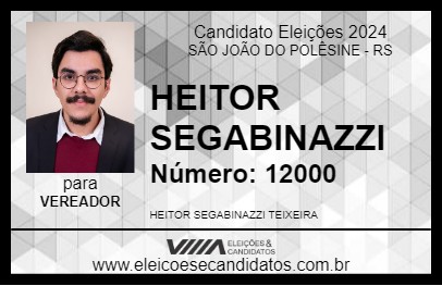 Candidato HEITOR SEGABINAZZI 2024 - SÃO JOÃO DO POLÊSINE - Eleições