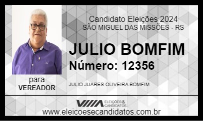 Candidato JULIO BOMFIM 2024 - SÃO MIGUEL DAS MISSÕES - Eleições