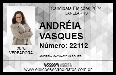 Candidato ANDRÉIA VASQUES 2024 - CANELA - Eleições