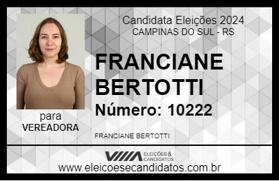 Candidato FRANCIANE BERTOTTI 2024 - CAMPINAS DO SUL - Eleições