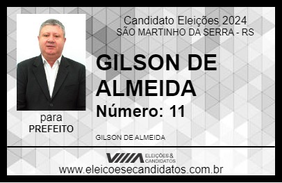 Candidato GILSON DE ALMEIDA 2024 - SÃO MARTINHO DA SERRA - Eleições