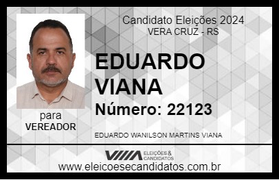 Candidato EDUARDO VIANA 2024 - VERA CRUZ - Eleições