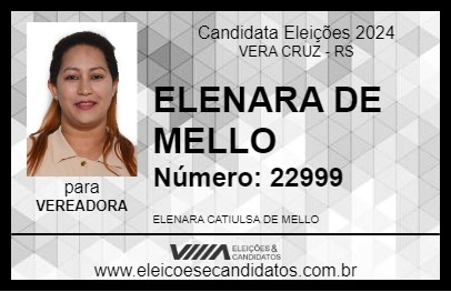 Candidato ELENARA DE MELLO 2024 - VERA CRUZ - Eleições