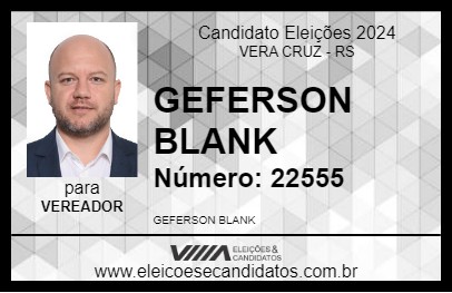 Candidato GEFERSON BLANK 2024 - VERA CRUZ - Eleições