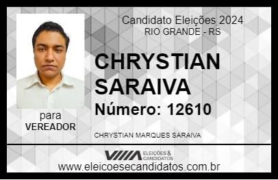 Candidato CHRYSTIAN SARAIVA 2024 - RIO GRANDE - Eleições