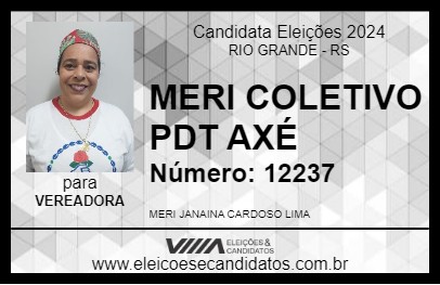 Candidato MERI COLETIVO PDT AXÉ 2024 - RIO GRANDE - Eleições