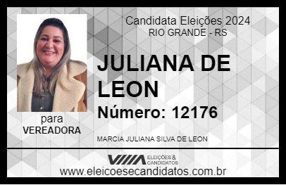 Candidato JULIANA DE LEON 2024 - RIO GRANDE - Eleições