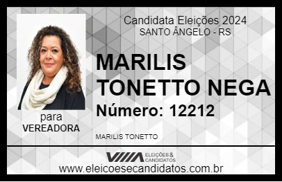 Candidato MARILIS TONETTO NEGA 2024 - SANTO ÂNGELO - Eleições