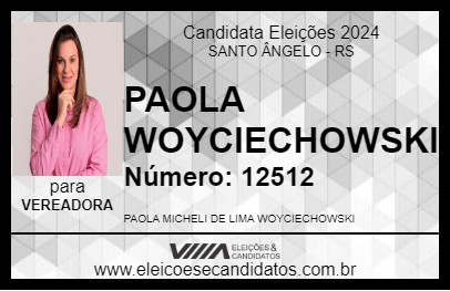 Candidato PAOLA WOYCIECHOWSKI 2024 - SANTO ÂNGELO - Eleições