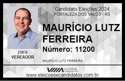 Candidato MAURÍCIO LUTZ FERREIRA 2024 - FORTALEZA DOS VALOS - Eleições