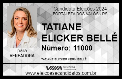 Candidato TATIANE ELICKER BELLÉ 2024 - FORTALEZA DOS VALOS - Eleições