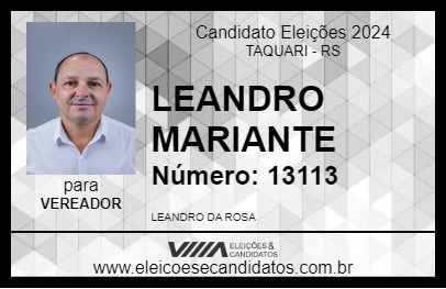 Candidato LEANDRO MARIANTE 2024 - TAQUARI - Eleições