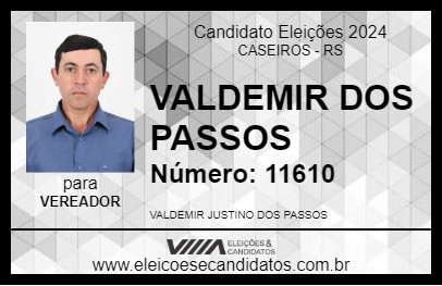 Candidato VALDEMIR DOS PASSOS 2024 - CASEIROS - Eleições