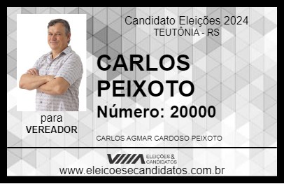 Candidato CARLOS PEIXOTO 2024 - TEUTÔNIA - Eleições