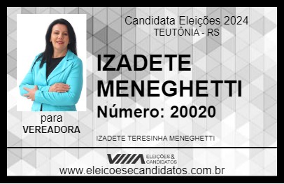 Candidato IZADETE MENEGHETTI 2024 - TEUTÔNIA - Eleições