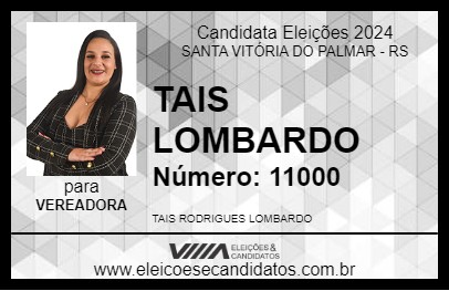 Candidato TAIS LOMBARDO 2024 - SANTA VITÓRIA DO PALMAR - Eleições