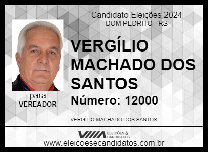 Candidato VERGÍLIO MACHADO DOS SANTOS 2024 - DOM PEDRITO - Eleições