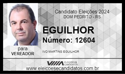 Candidato EGUILHOR 2024 - DOM PEDRITO - Eleições