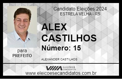 Candidato ALEX CASTILHOS 2024 - ESTRELA VELHA - Eleições