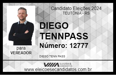 Candidato DIEGO TENN PASS 2024 - TEUTÔNIA - Eleições