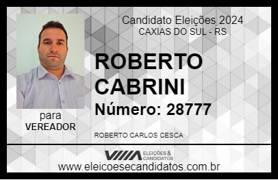 Candidato ROBERTO CABRINI 2024 - CAXIAS DO SUL - Eleições