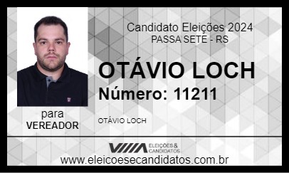 Candidato OTÁVIO LOCH 2024 - PASSA SETE - Eleições