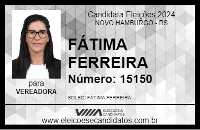 Candidato FÁTIMA FERREIRA 2024 - NOVO HAMBURGO - Eleições