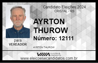 Candidato AYRTON THUROW 2024 - CRISTAL - Eleições