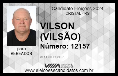 Candidato VILSON (VILSÃO) 2024 - CRISTAL - Eleições