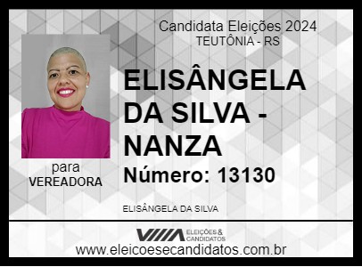 Candidato ELISÂNGELA DA SILVA - NANZA 2024 - TEUTÔNIA - Eleições