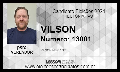 Candidato VILSON 2024 - TEUTÔNIA - Eleições